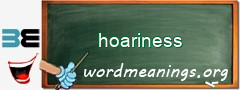 WordMeaning blackboard for hoariness